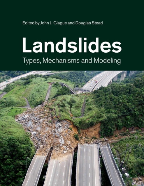 Landslides : Types, Mechanisms and Modeling, Paperback / softback Book