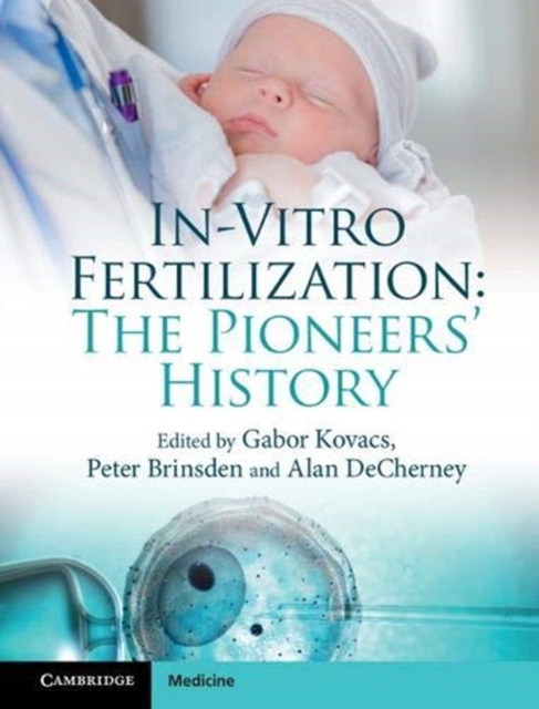 In-Vitro Fertilization : The Pioneers' History, Paperback / softback Book
