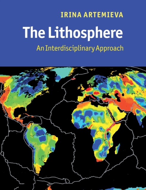 The Lithosphere : An Interdisciplinary Approach, Paperback / softback Book