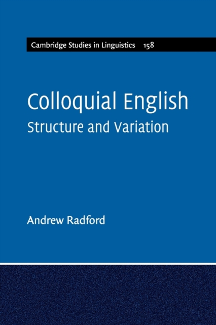 Colloquial English : Structure and Variation, Paperback / softback Book