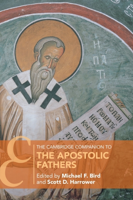 The Cambridge Companion to the Apostolic Fathers, Paperback / softback Book