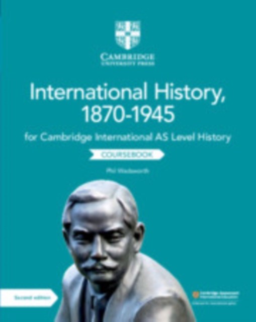 Cambridge International AS Level International History, 1870-1945 Coursebook, Paperback / softback Book