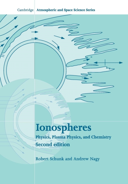Ionospheres : Physics, Plasma Physics, and Chemistry, Paperback / softback Book