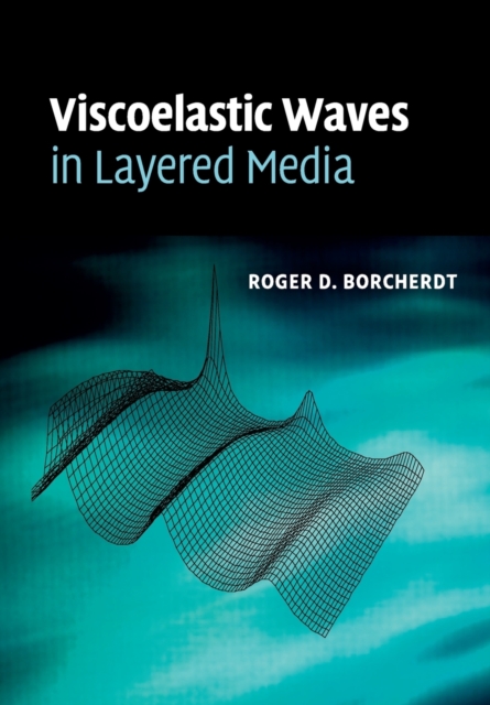 Viscoelastic Waves in Layered Media, Paperback / softback Book