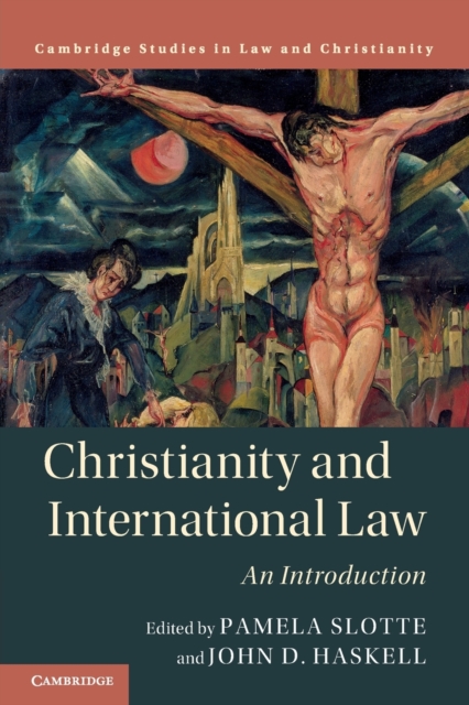 Christianity and International Law : An Introduction, Paperback / softback Book