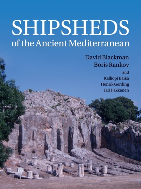Shipsheds of the Ancient Mediterranean, Paperback / softback Book