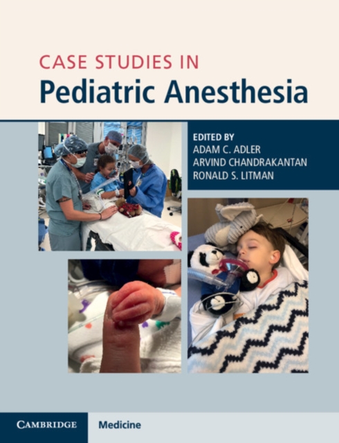 Case Studies in Pediatric Anesthesia, Paperback / softback Book