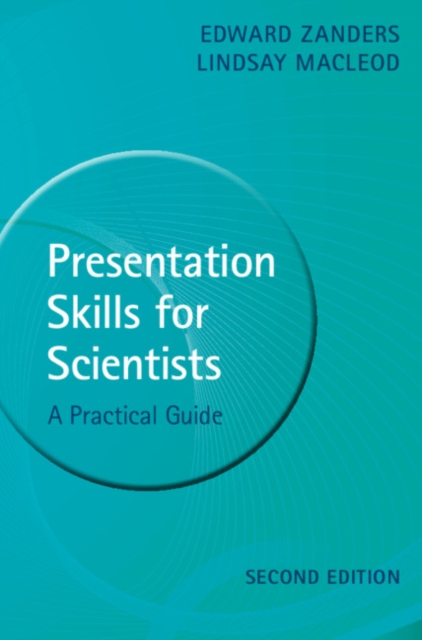 Presentation Skills for Scientists : A Practical Guide, Paperback / softback Book