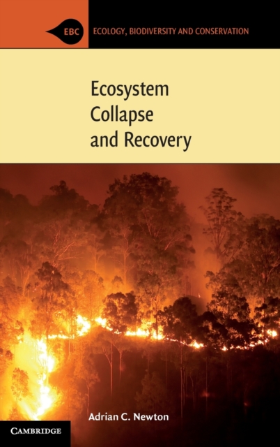 Ecosystem Collapse and Recovery, Hardback Book