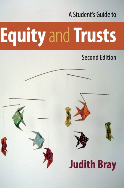 A Student's Guide to Equity and Trusts, Hardback Book