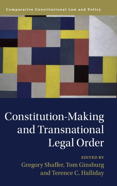 Constitution-Making and Transnational Legal Order, Hardback Book