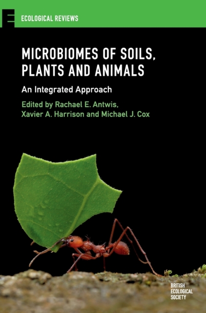 Microbiomes of Soils, Plants and Animals : An Integrated Approach, Hardback Book