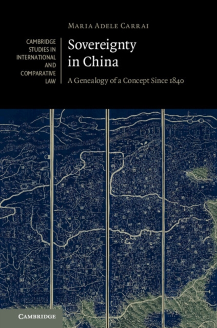 Sovereignty in China : A Genealogy of a Concept since 1840, Hardback Book