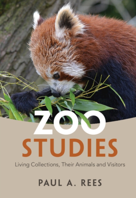 Zoo Studies : Living Collections, Their Animals and Visitors, Hardback Book