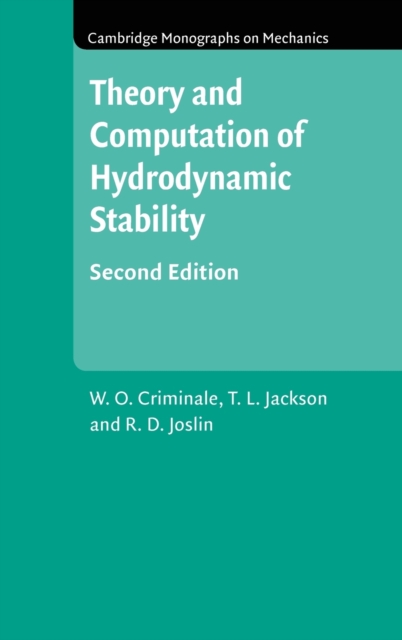 Theory and Computation in Hydrodynamic Stability, Hardback Book