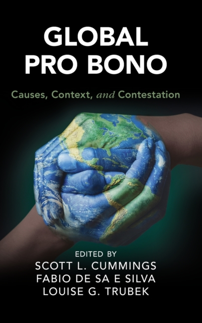 Global Pro Bono : Causes, Context, and Contestation, Hardback Book