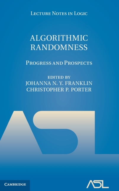 Algorithmic Randomness : Progress and Prospects, Hardback Book