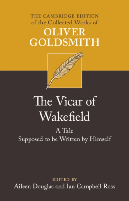 The Vicar of Wakefield : A Tale, supposed to be Written by Himself, Hardback Book