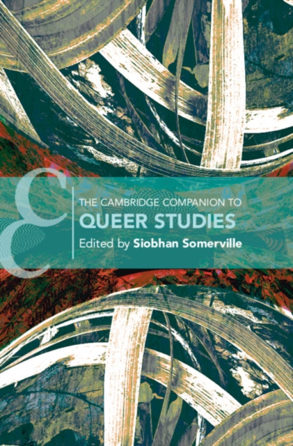 The Cambridge Companion to Queer Studies, Hardback Book