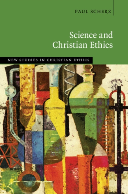 Science and Christian Ethics, Hardback Book