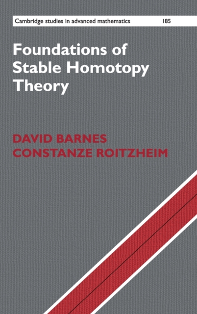Foundations of Stable Homotopy Theory, Hardback Book