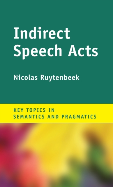 Indirect Speech Acts, Hardback Book