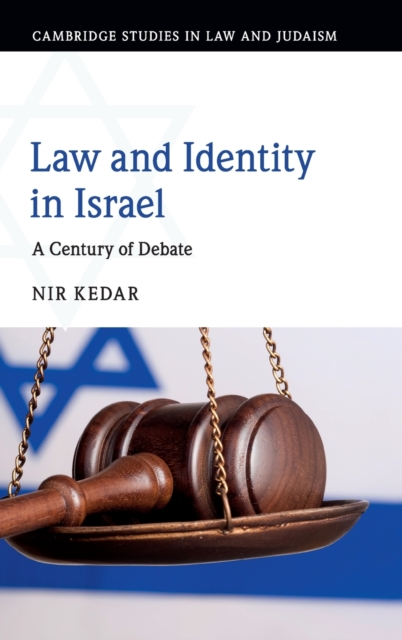Law and Identity in Israel : A Century of Debate, Hardback Book