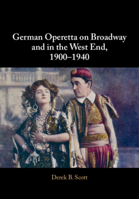 German Operetta on Broadway and in the West End, 1900-1940, Hardback Book