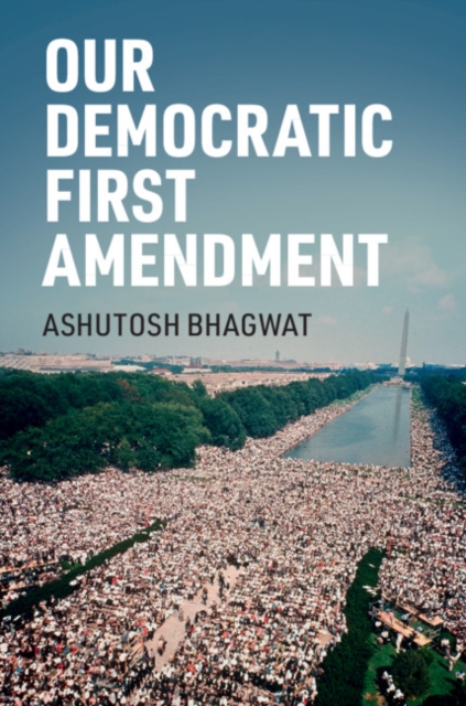 Our Democratic First Amendment, Hardback Book