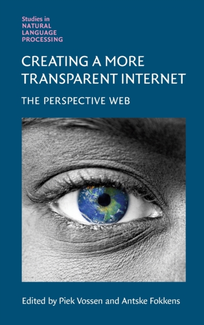 Creating a More Transparent Internet, Hardback Book