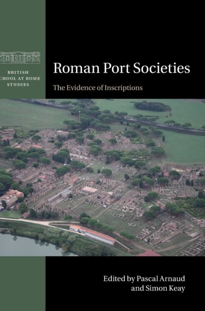 Roman Port Societies : The Evidence of Inscriptions, Hardback Book