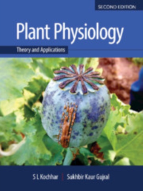 Plant Physiology : Theory and Applications, Hardback Book