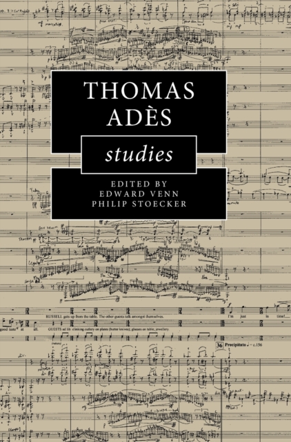 Thomas Ades Studies, Hardback Book