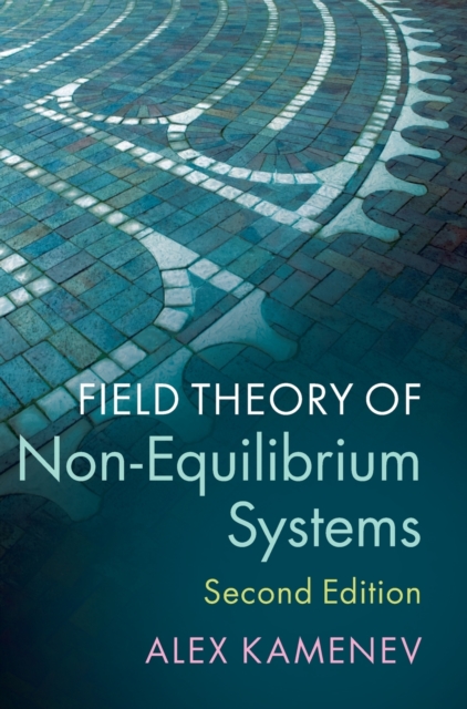 Field Theory of Non-Equilibrium Systems, Hardback Book