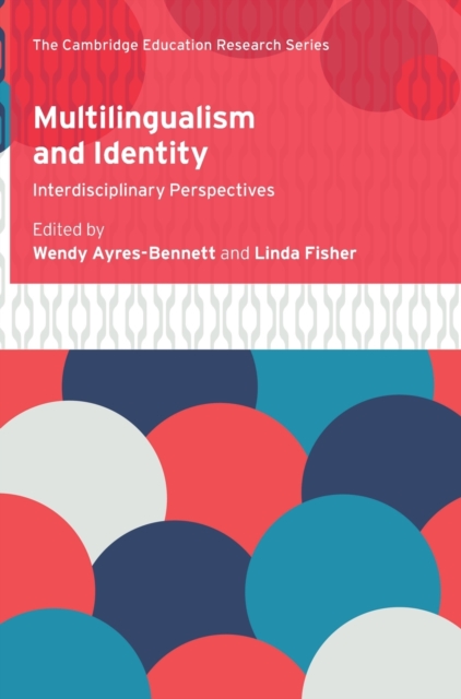 Multilingualism and Identity : Interdisciplinary Perspectives, Hardback Book