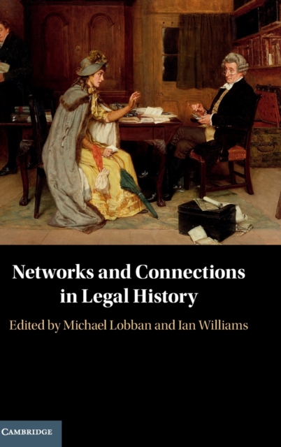 Networks and Connections in Legal History, Hardback Book