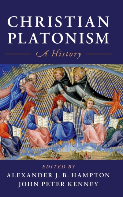 Christian Platonism : A History, Hardback Book