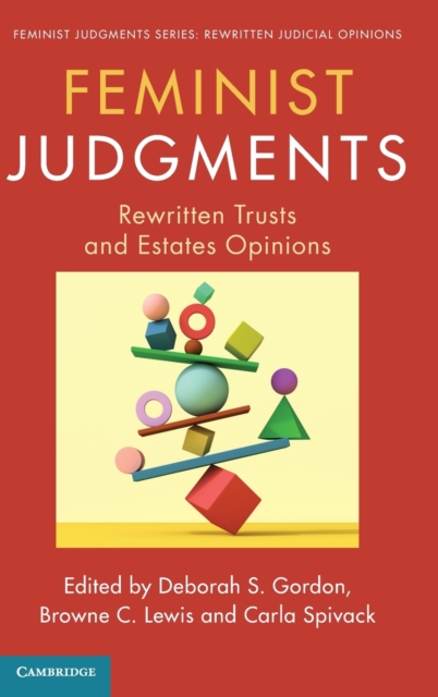Feminist Judgments : Rewritten Trusts and Estates Opinions, Hardback Book