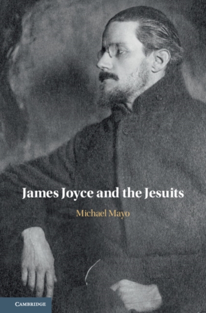 James Joyce and the Jesuits, Hardback Book
