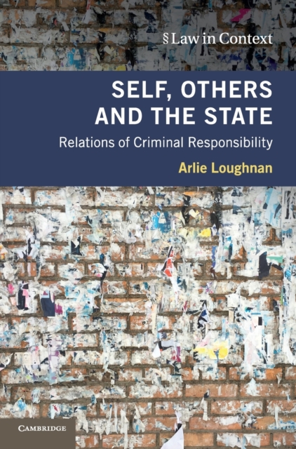 Self, Others and the State : Relations of Criminal Responsibility, Hardback Book