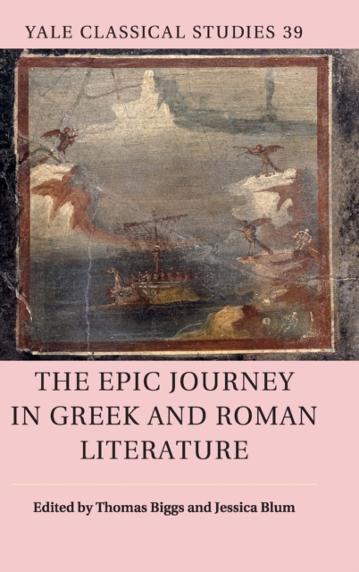 The Epic Journey in Greek and Roman Literature, Hardback Book