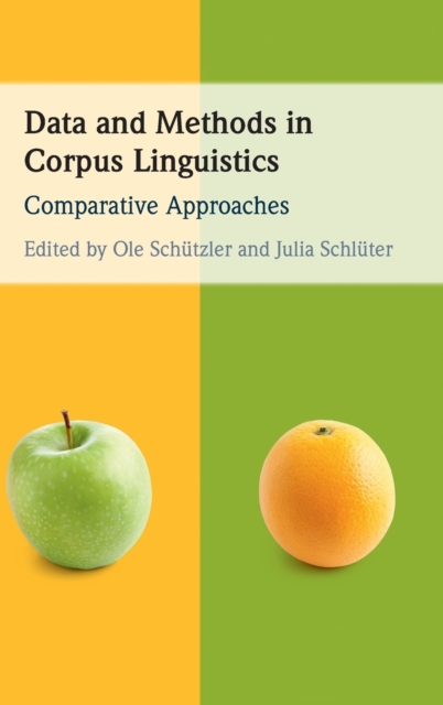 Data and Methods in Corpus Linguistics : Comparative Approaches, Hardback Book