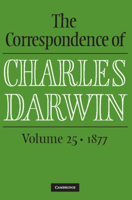 Correspondence of Charles Darwin: Volume 25, 1877, EPUB eBook