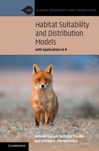 Habitat Suitability and Distribution Models : With Applications in R, EPUB eBook