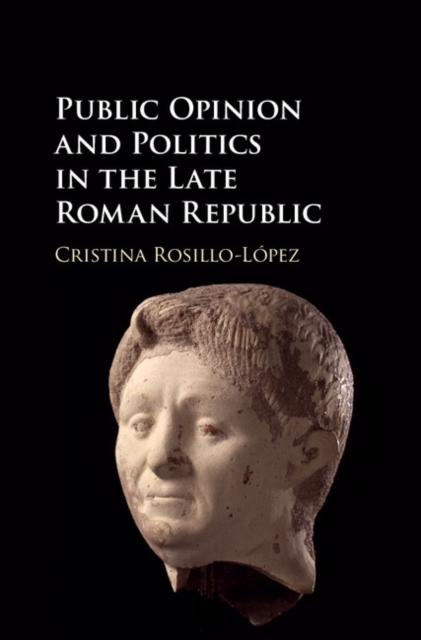 Public Opinion and Politics in the Late Roman Republic, EPUB eBook