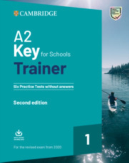 A2 Key for Schools Trainer 1 for the Revised Exam from 2020 Six Practice Tests without Answers with Downloadable Audio, Mixed media product Book