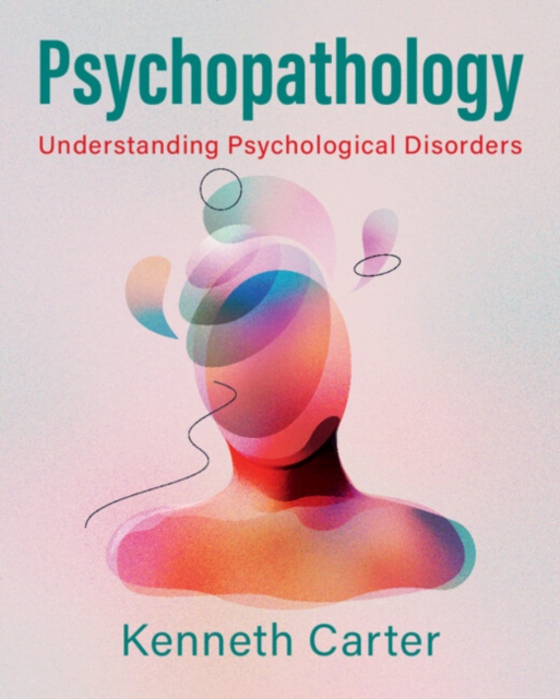 Psychopathology : Understanding Psychological Disorders, PDF eBook