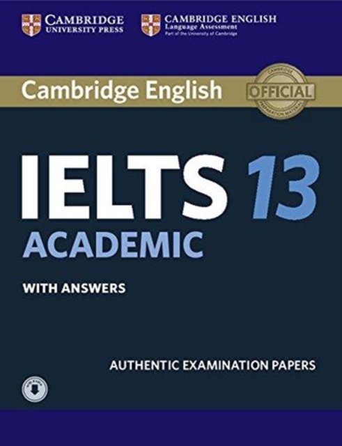 Cambridge IELTS 13 Academic Student's Book with Answers with Audio : Authentic Examination Papers, Mixed media product Book
