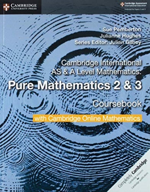 Cambridge International AS & A Level Mathematics Pure Mathematics 2 and 3 Coursebook with Cambridge Online Mathematics (2 Years), Multiple-component retail product Book