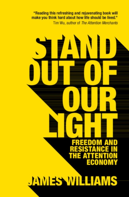 Stand out of our Light : Freedom and Resistance in the Attention Economy, PDF eBook
